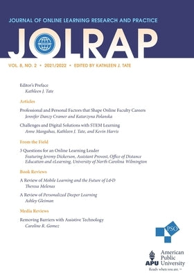 Journal of Online Learning Research and Practice: Volume 8, Number 2, 2021/2022 by Tate, Katheleen J.