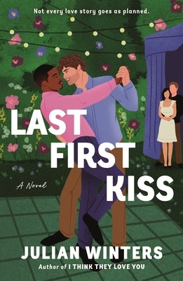 Last First Kiss by Winters, Julian