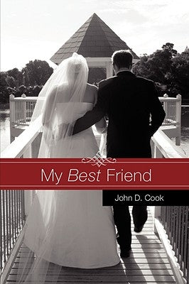 My Best Friend by Cook, John D.