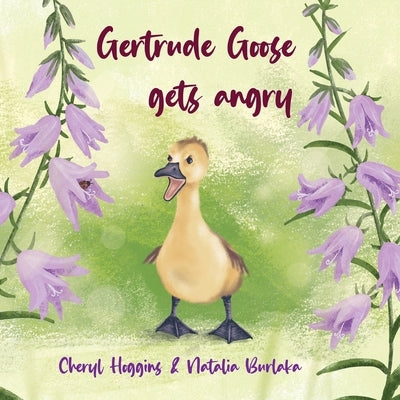 Gertrude Goose gets angry by Hoggins, Cheryl S.