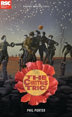 The Christmas Truce by Porter, Phil