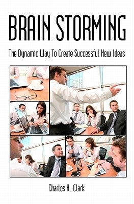 Brain Storming by Clark, Charles H.