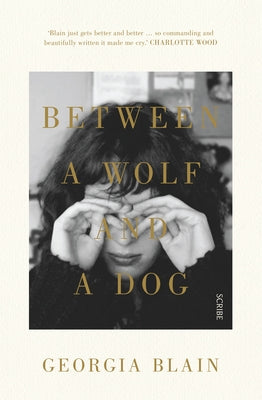 Between a Wolf and a Dog by Blain, Georgia