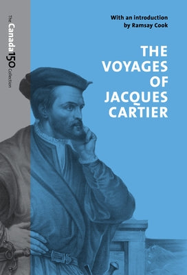 The Voyages of Jacques Cartier by Cook, Ramsay