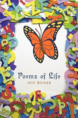 Poems of Life by Weiner, Jeff