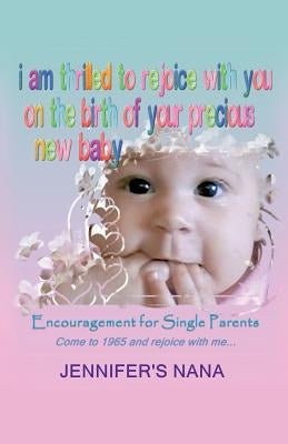 Encouragement for Single Parents by Nana, Jennifer's