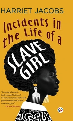 Incidents in the Life of a Slave Girl (Deluxe Library Edition) by Jacobs, Harriet