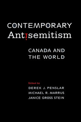Contemporary Antisemitism: Canada and the World by Penslar, Derek J.