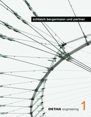 Schlaich Bergermann Und Partner by Schittich, Christian