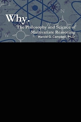 Why by Campbell, Harold G.