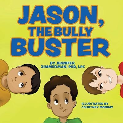 Jason, the Bully Buster by Monday, Courtney