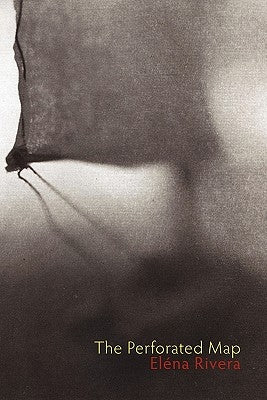 The Perforated Map by Rivera, Elena