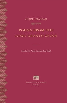 Poems from the Guru Granth Sahib by Nanak, Guru