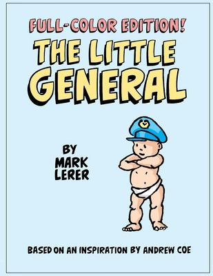 The Little General in Full Color by Lerer, Mark