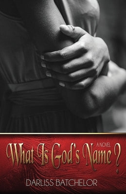 What is God's Name by Batchelor, Darliss