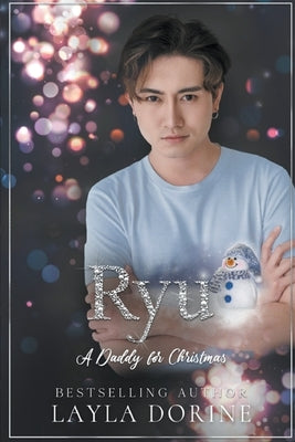 A Daddy for Christmas: Ryu by Dorine, Layla