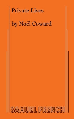 Private Lives by Coward, Noel