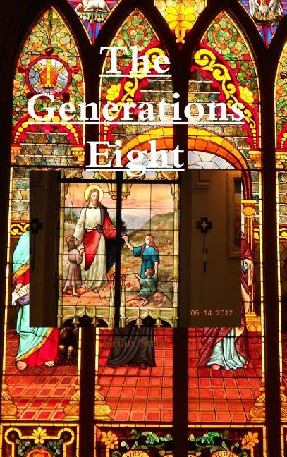 The Generations Eight by Starr, Brian