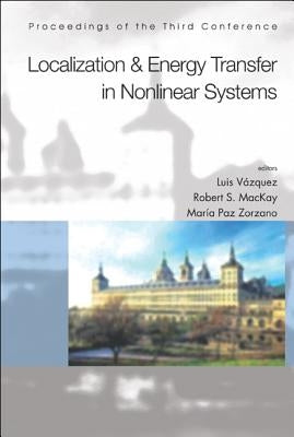 Localization and Energy Transfer in Nonlinear Systems, Proceedings of the Third Conference by Vazquez, Luis