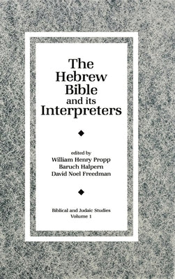 Biblical and Judaic Studies from the University of California, San Diego by Propp, William H. C.