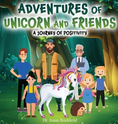 Adventures of Unicorn and Friends by Rockhold, Jonas