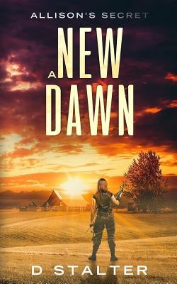 A New Dawn: Post Apocalyptic Woman by Stalter, D.