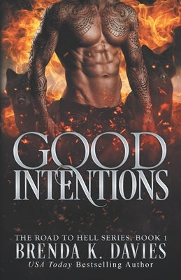 Good Intentions by Davies, Brenda K.