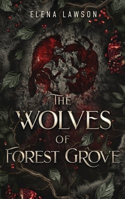 The Wolves of Forest Grove by Lawson, Elena