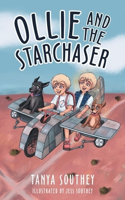 Ollie and the Starchaser by Southey, Tanya