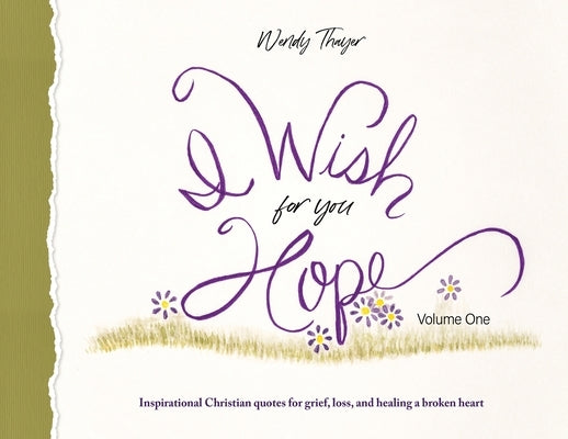 I Wish for You Hope by Thayer, Wendy