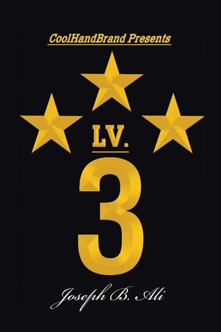 Lv. 3 by Ali, Joseph B.