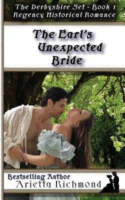 The Earl's Unexpected Bride: Regency Historical Romance by Richmond, Arietta