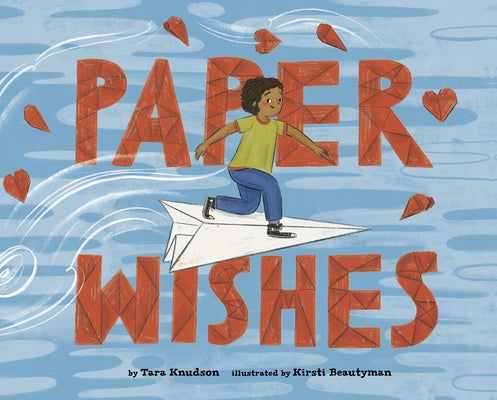 Paper Wishes by Knudson, Tara
