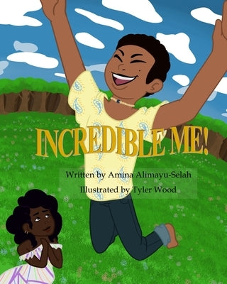 Incredible ME! by Wood, Tyler