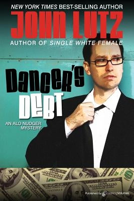Dancer's Debt: Alo Nudger Series by Lutz, John