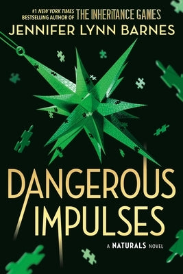 Dangerous Impulses (Standard Edition) by Barnes, Jennifer Lynn
