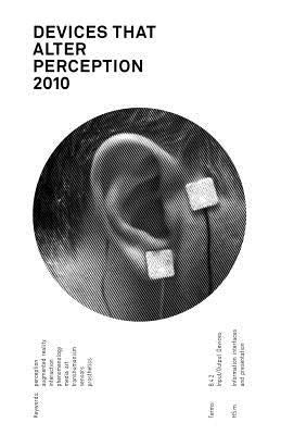 Devices that Alter Perception 2010 by Reynolds, Carson