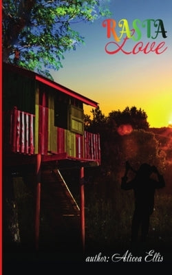 Rasta Love by Ellis, Alicea