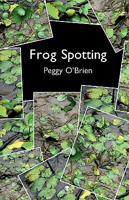 Frog Spotting by O'Brien, Peggy