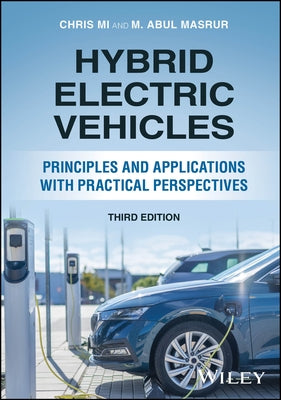 Hybrid Electric Vehicles by Mi, Chris
