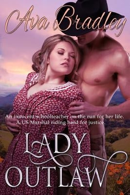 Lady Outlaw: Large Print by Bradley, Ava