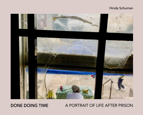 Done Doing Time by Schuman, Hinda