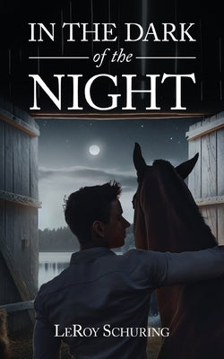 In The Dark Of The Night by Schuring, Leroy