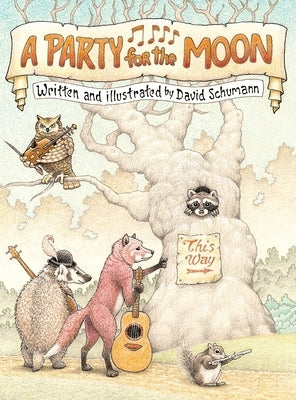 A Party For The Moon by Schumann, David