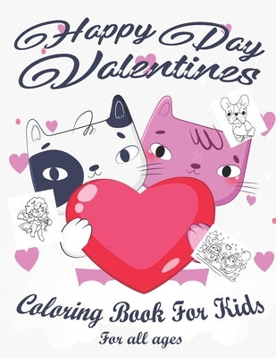 Valentine's Day Coloring Book for Kids: Lovely animals coloring books, Valentine's day coloring book, Baby books valentines day, Valentines day toddle by Book, Valentine's Day Activity