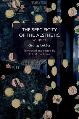 The Specificity of the Aesthetic, Volume 1 by Luk當s, Gygy