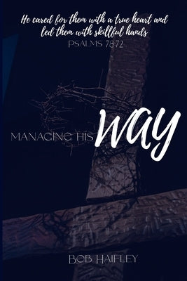 Managing His Way by Camper, Yvonne D.