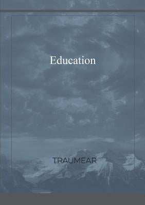 Education by Traumear