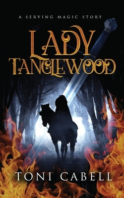 Lady Tanglewood: A Novella by Cabell, Toni