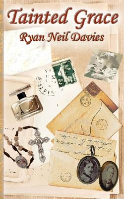 Tainted Grace by Davies, Ryan Neil